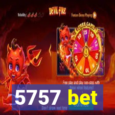 5757 bet